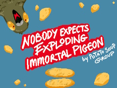 Hry Nobody Expects Exploding Immortal Pigeon