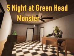 Hry 5 Night at Green Head Monster