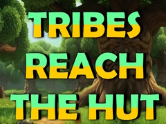 Hry Tribes Reach The Hut