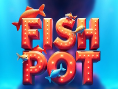 Hry Fish Pot