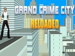 Hry Grand Crime City Reloaded