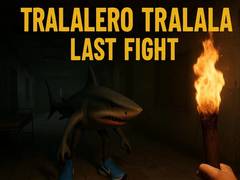Hry Tralalero Tralala Last Fight