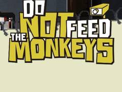 Hry Do Not Feed The Monkeys