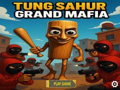 Hry Tung Sahur Grand Mafia