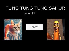 Hry Tung Tung Tung Sahur Who Is?