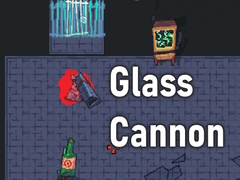 Hry Glass Cannon