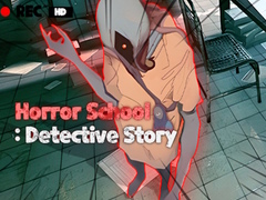 Hry Horror School Detective Story