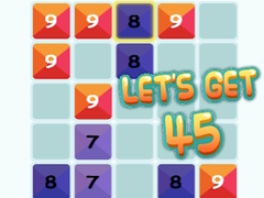 Hry Let's Get 45