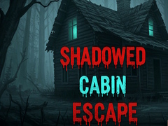 Hry Shadowed Cabin Escape