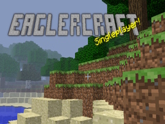 Hry Eaglercraft singleplayer!