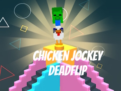 Hry Chicken Jockey Deadflip