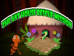 Hry The Ant House Rescue Mission