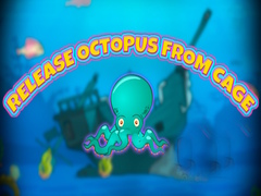 Hry Release Octopus from Cage