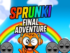 Hry Sprunki Final Adventure