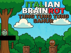 Hry Italian Brainrot Tung Tung Tung Sahur