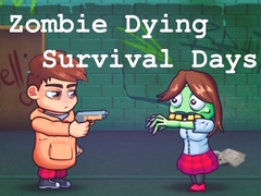 Hry Zombie Dying Survival Days