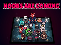Hry Noobs Are Coming
