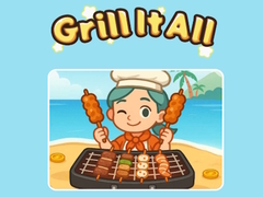 Hry Grill It All