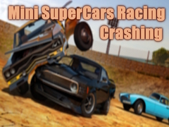 Hry Mini SuperCars Racing Crashing