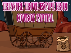Hry Treasure Trove Escape from Cowboy Capital