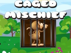 Hry Caged Mischief