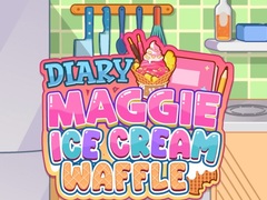Hry Diary Maggie: Ice Cream Waffle