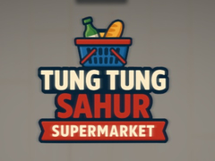 Hry Tung Tung Sahur Supermarket