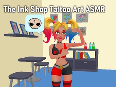 Hry The Ink Shop Tattoo Art ASMR