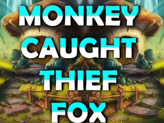 Hry Monkey Caught Thief Fox