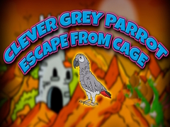 Hry Clever Grey Parrot Escape from Cage