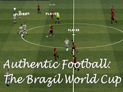Hry Authentic Football:The Brazil World Cup