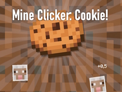 Hry Mine Clicker: Cookie!