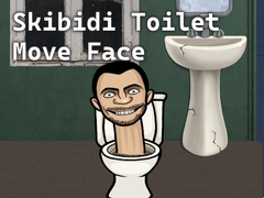 Hry Skibidi Toilet Move Face