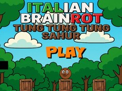 Hry Tung Tung Tung Sahur Italian Brainrot