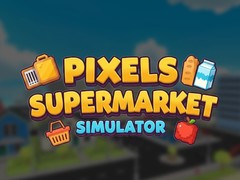 Hry Pixels Supermarket Simulator
