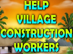 Hry Help Village Construction Workers