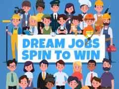 Hry Dream Jobs Spin To Win