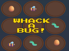 Hry Whack A Bug!