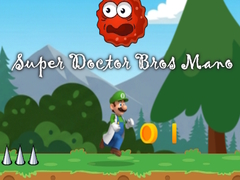 Hry Super Doctor Bros Mano