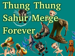 Hry Thung Thung Sahur Merge Forever