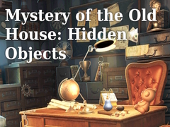 Hry Mystery of the Old House: Hidden Objects