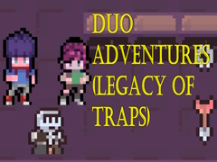 Hry Duo Adventures (Legacy of Traps)
