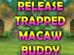 Hry Release Trapped Macaw Buddy