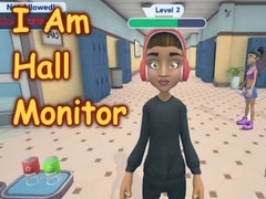 Hry I Am Hall Monitor