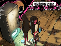 Hry Interdimensional Vending Machine