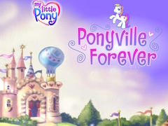 Hry My Little Pony Ponyville Forever