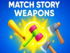 Hry Match Story Weapons