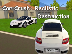 Hry Car Crush: Realistic Destruction