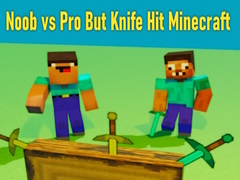 Hry Noob vs Pro But Knife Hit Minecraft