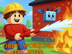 Hry Obby: Working as a Firefighter